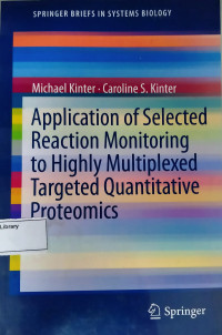 Image of Aplication of Selected Reaction Monitoring to Highly Multiplexed Targeted Quantitative Proteomics