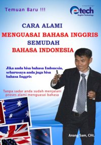 Cara Alami Menguasai Bahasa Inggris
Semudah Bahasa Indonesia