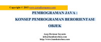 PEMROGRAMAN JAVA :

KONSEP PEMROGRAMAN BERORIENTASI

OBJEK