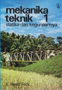 Image of MEKANIKA TEKNIK 1 - STATIKA & KEGUNAANNYA