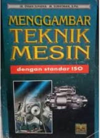 MENGGAMBAR TEKNIK MESIN dengan standar ISO