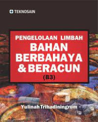 Image of PENGELOLAAN LIMBAH BAHAN BERBAHAYA & BERACUN (B3)