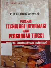 Image of PERANAN TEKNOLOGI INFORMASI PADA PERGURUAN TINGGI