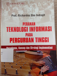 PERANAN TEKNOLOGI INFORMASI PADA PERGURUAN TINGGI