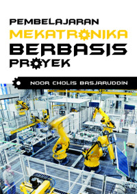 Image of PEMBELAJARAN MEKATRONIKA BERBASIS PROYEK