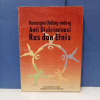 Image of Rancangan Undang-undang Anti Diskriminasi Ras dan Etis