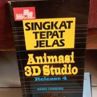 Image of SINGKAT TEPAT JELAS ANIMASI 3D STUDIO Release 4