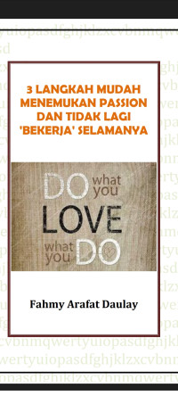 Image of 3 langkah mudah menemukan passion dan tidak lagi bekerja ' selamanya