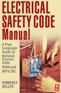 Image of Electrical Safety Code

Manual

A Plain Language Guide to National
Electrical Code, OSHA, and NFPA 70E