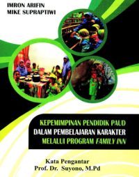 kepimpinan pendidik paud dalam pembelajaran karakter melalui program familly inn