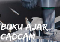 Buku Ajar CadCam