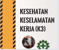 Kesehatan Keselamatan Kerja (K3)