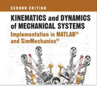 Image of Kinematics and Dynamics of Mechanical Systems, Second Edition_ Implementation in MATLAB® and SimMechanics®