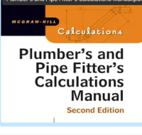 Plumber's and Pipe Fitter's Calculations Manual