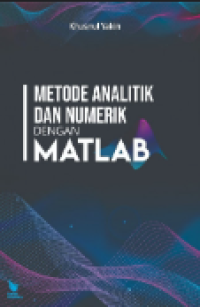 Image of METODE ANALITIK DAN NUMERIK DENGAN MATLAB