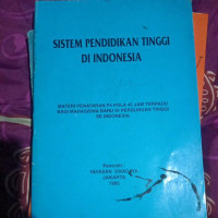 Sistem Pendidikan Tinggi DI Indonesia