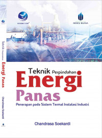 Teknik Perpindahan Energi Panas Penerapan pada sistem termal instalasi industri