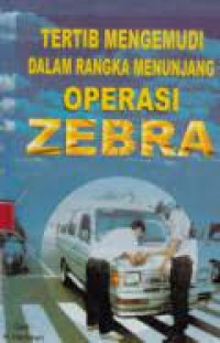 Image of Tertib Mengemudi dalam Rangka Menunjang Operasi Zebra