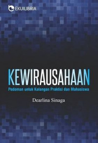 KEWIRAUSAHAAN ; Pedoman untuk Kalangan Praktisi dan Mahasiswa