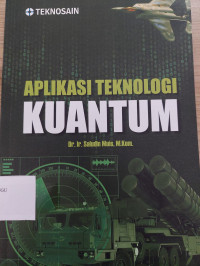 Aplikasi Teknologi KUANTUM