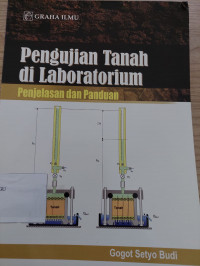 Pengujian Tanah di Laboratorium Penjelasan dan Panduan