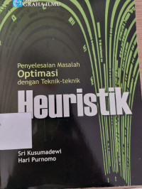 Penyelesaian Masalah Optimasi dengan teknik-teknik Heruistik