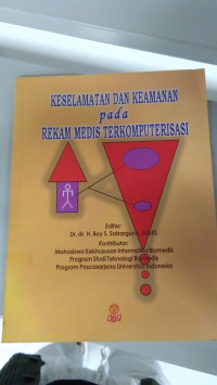 Image of Keselamatan dan Keamanan pada Rekam Medis Terkomputerisasi