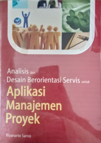 Analisis dan Desain Berorientasi Servis untuk  Aplikasi Manajemen Proyek