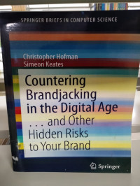 COUNTERING BRANDJACKING IN THE DIGITAL AGE AND OTHER HIDDEN RISKS TO YOUR BRAND