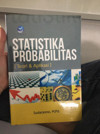 Image of STATISTIKA PROBABILITAS Teori & Aplikasi