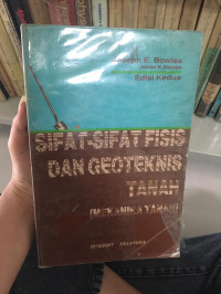 SIFAT-SIFAT FISIS DAN GEOTEKNIS TANAH(MEKANIKA TANAH )