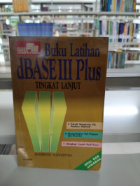 Image of Buku Latihan dBase III Plus Tingkat Lanjut
