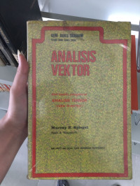 Image of SERI BUKU SCHAUM TEORI DAN SOAL-SOAL ANALISIS VEKTOR ( VERSI SI/METRIK