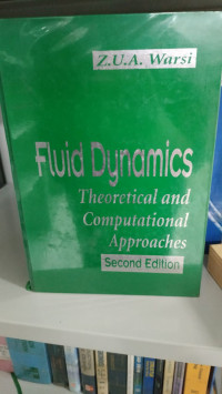 Fluid Dynamics Theoretical and Computational Approaches