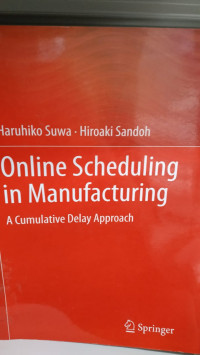 ONLINE SCHEDULING IN MANUFACTURING