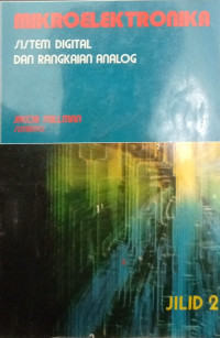 Image of MIKROELEKTRONIKA SISTEM DIGITAL DAN RANGKAIAN ANALOG JILID 2