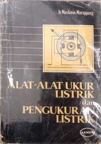 ALAT-ALAT UKUR LISTRIK DAN PENGUKURAN LISTRIK