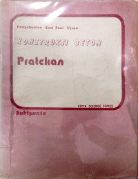 Image of PENYELESAIAN SOAL-SOAL UJIAN KONSTRUKSI BETON Pratekan