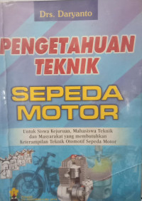 Pengetahuan Teknik Sepeda Motor