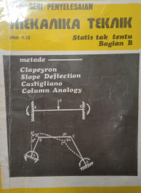 Image of SERI PENYELESAIAN MEKANIKA TEKNIK, Statis tak tertentu Bagian B
