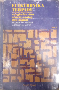 Image of ELEKTRONIKA TERPADU (INTEGRATED ELECTRONICS) RANGKAIAN DAN SISTEM ANALOG DAN DIGITAL JILID 2