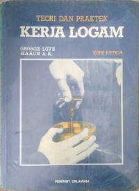 Image of TEORI DAN PRAKTEK KERJA LOGAM