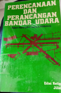 PERENCANAAN DAN PERANCANGAN BANDAR UDARA JILID 1