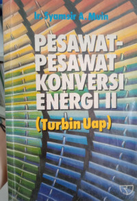 Image of PESAWAT-PESAWAT KONVERSI ENERGI II (TURBIN UAP)