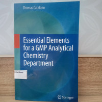 Essential Elements for a GMP Analytical Chemistry Department