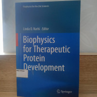 Biophysics for Therapeutic Protein Development