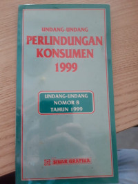 Undang-Undang Perlindungan Konsumen 1999 UU No.8 Tahun 1999