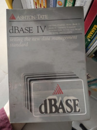 Image of dBase IV Learning dBase IV Advanced Topics setting the new data management standard