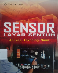 SENSOR LAYAR SENTUH
Aplikasi Teknologi Nano