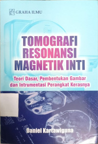 TOMOHRAFI RESONANSI MAGNETIK INTI